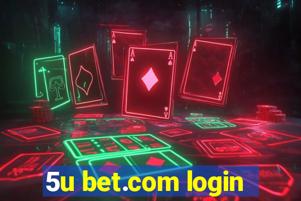 5u bet.com login